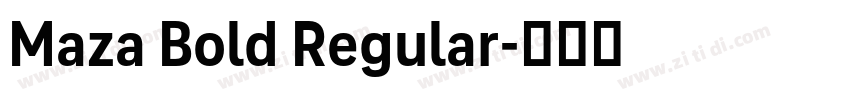 Maza Bold Regular字体转换